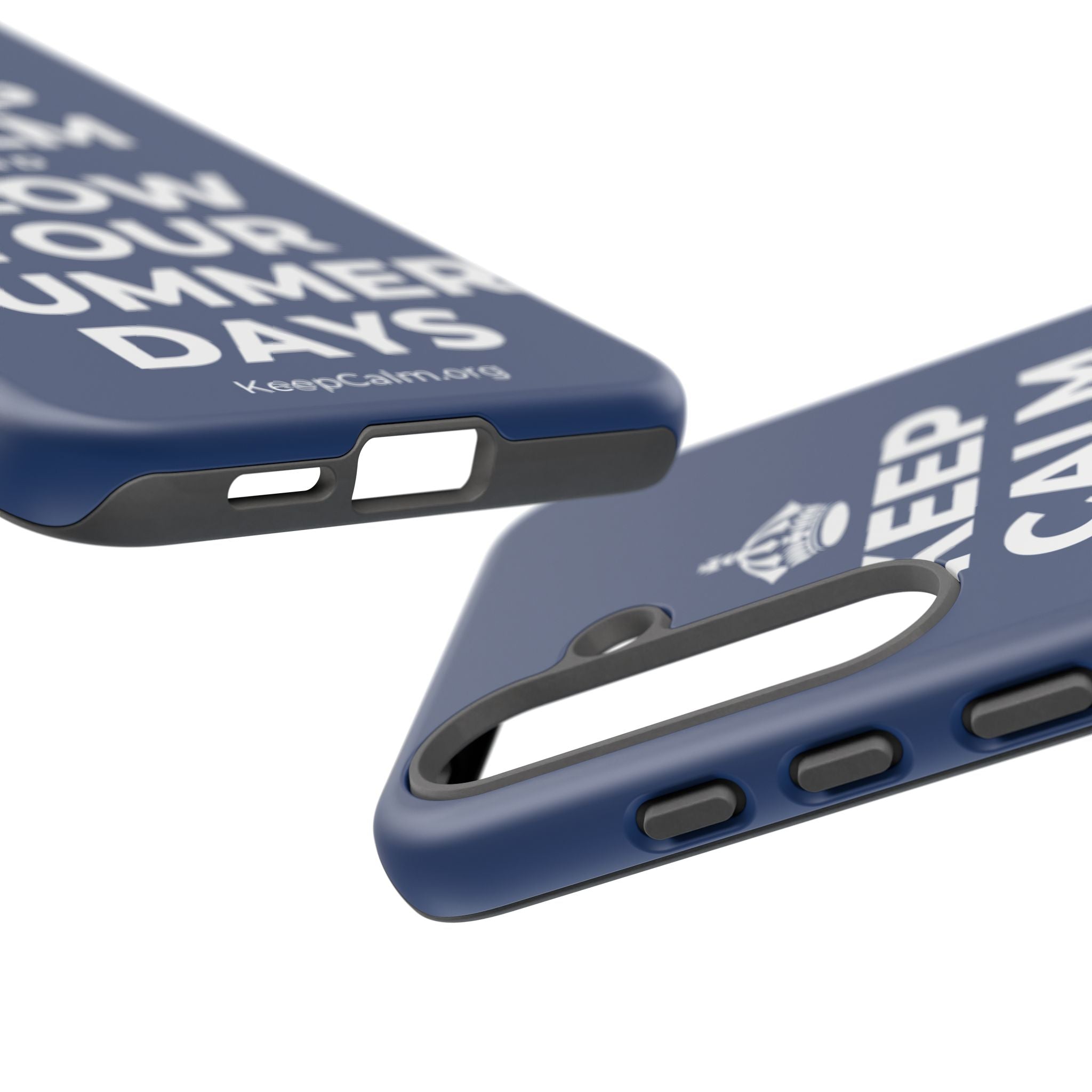 KEEP CALM AND SLOW YOUR SUMMER DAYS Phone Case