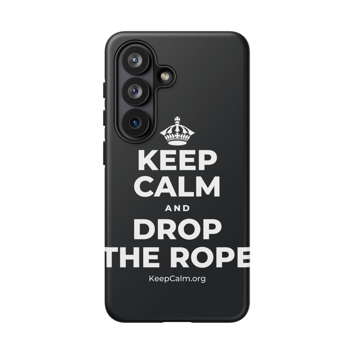 KEEP CALM AND DROP THE ROPE Phone Case (Dark)