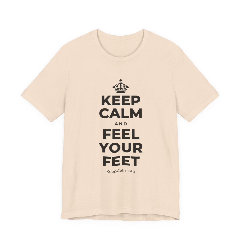 KEEP CALM AND FEEL YOUR FEET T-Shirt (Soft Cream–Heather Mauve)