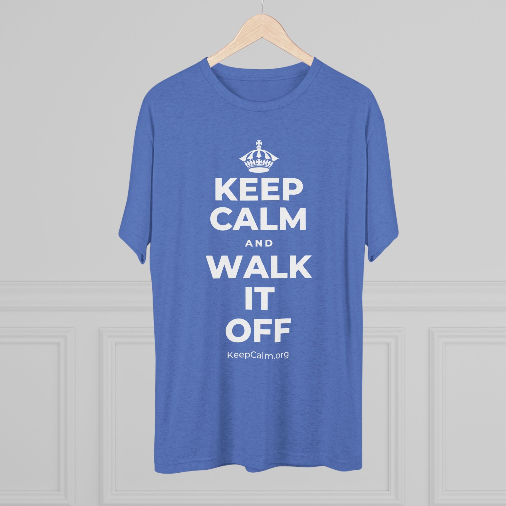 KEEP CALM AND WALK IT OFF Tri-Blend Tee