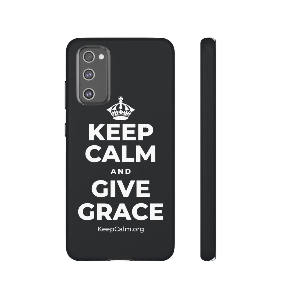 KEEP CALM AND GIVE GRACE Phone Case (Dark)