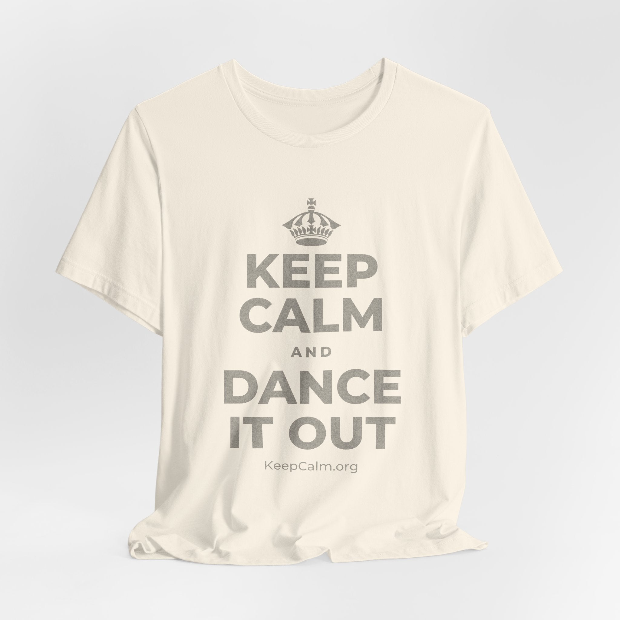 KEEP CALM AND DANCE IT OUT T-Shirt (White–Asphalt)