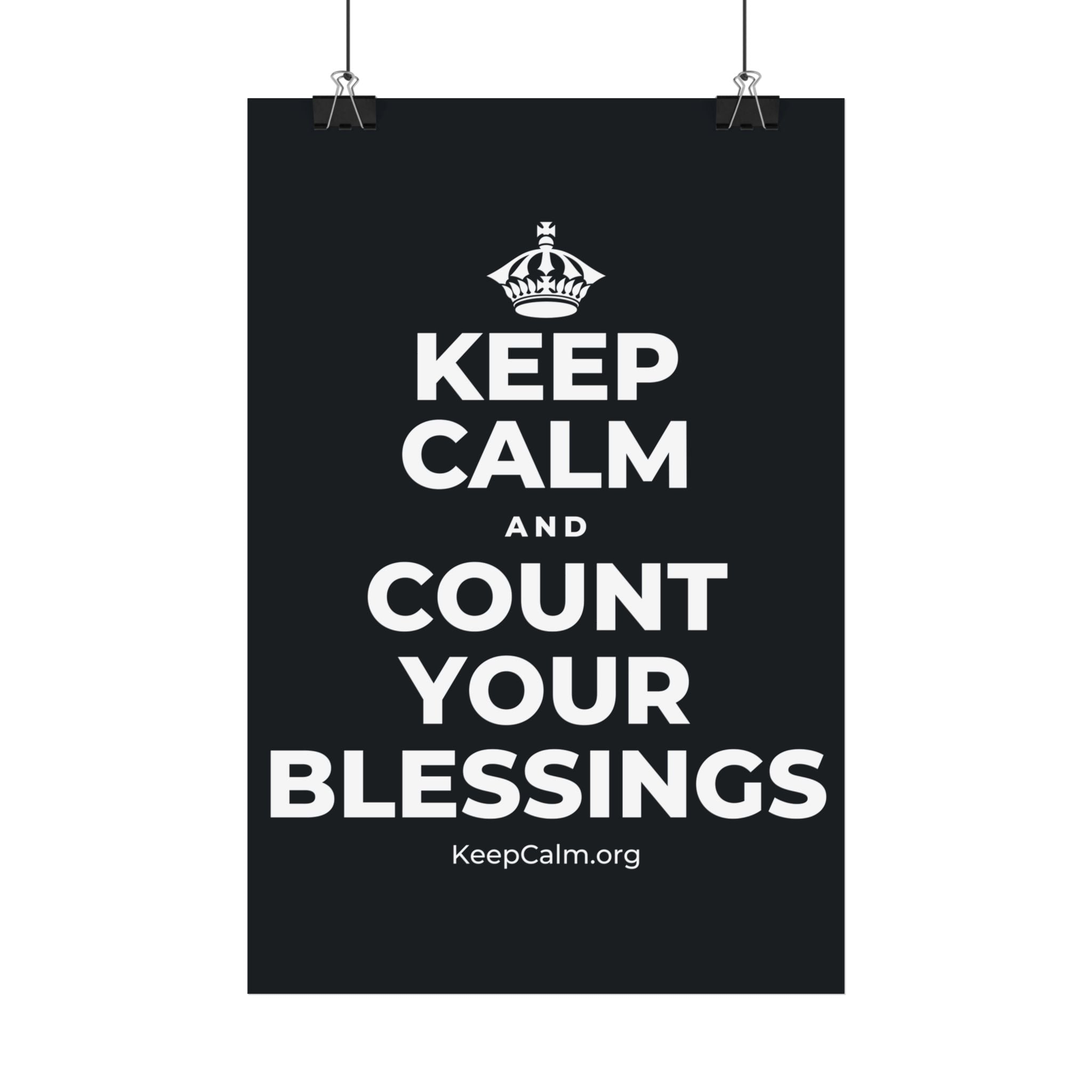 KEEP CALM AND COUNT YOUR BLESSINGS Satin Poster (Dark)