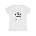 KEEP CALM AND GO 🏄 Women's Tri-Blend Tee