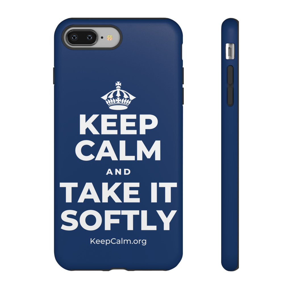 KEEP CALM AND TAKE IT SOFTLY Phone Case