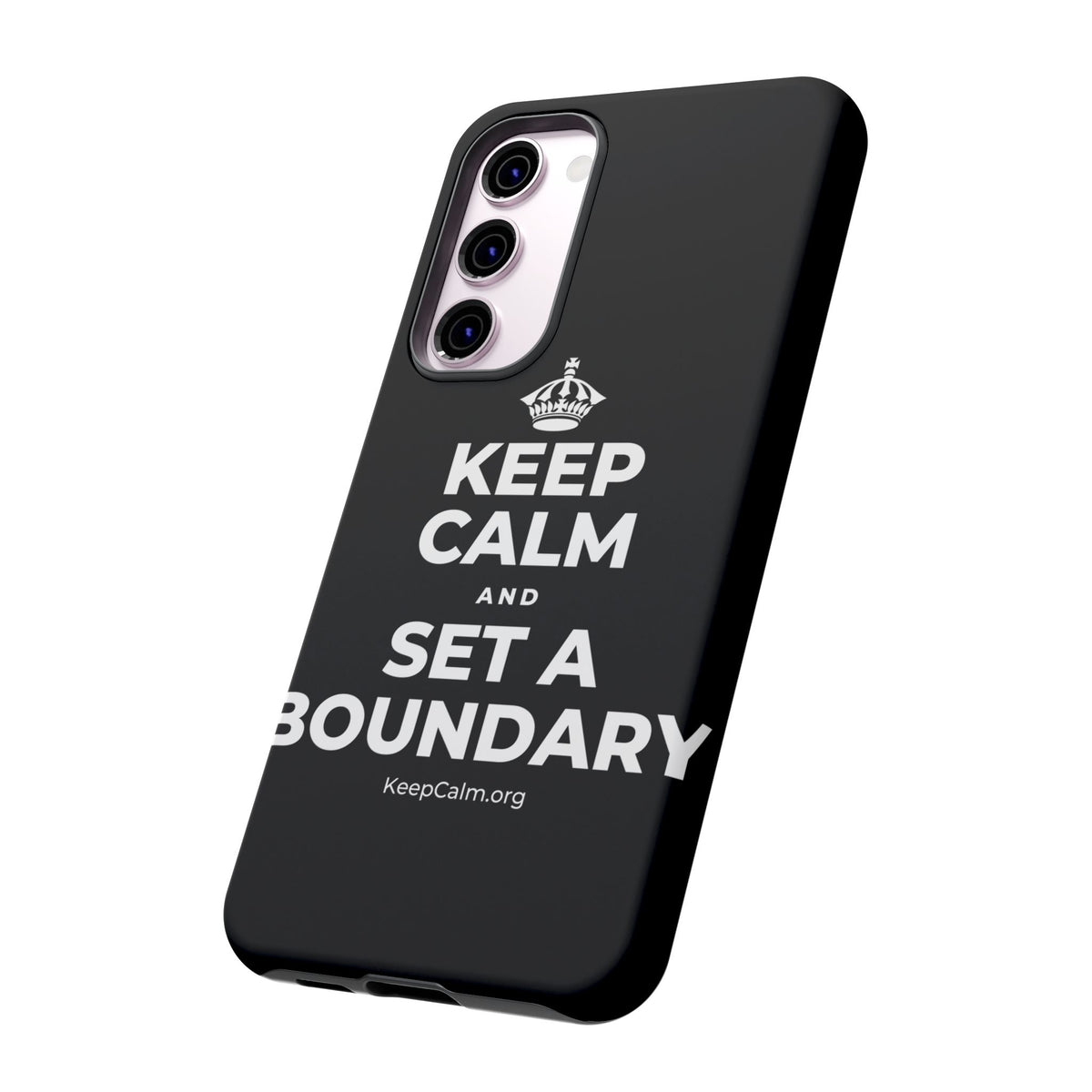 KEEP CALM AND SET A BOUNDARY Phone Case