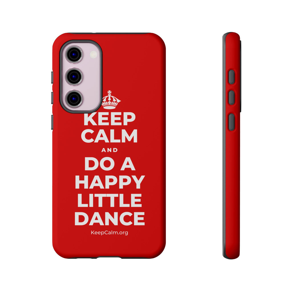 KEEP CALM AND DO A HAPPY LITTLE DANCE Phone Case