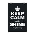 KEEP CALM AND SHINE Satin Poster (Dark)