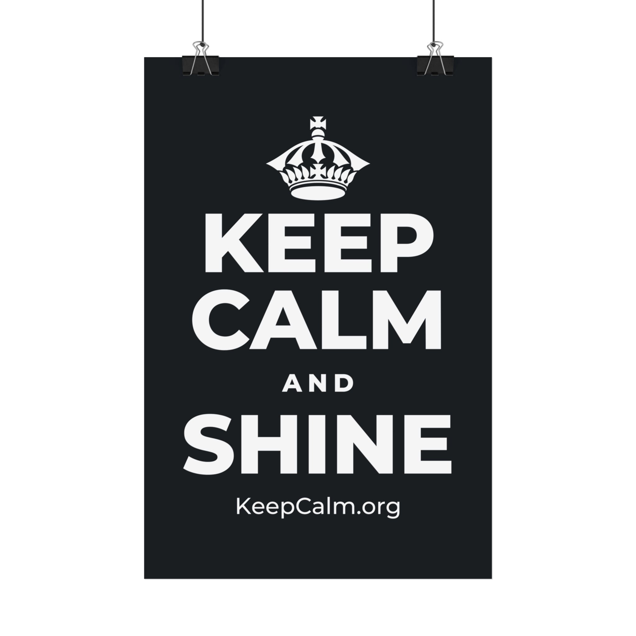 KEEP CALM AND SHINE Satin Poster (Dark)