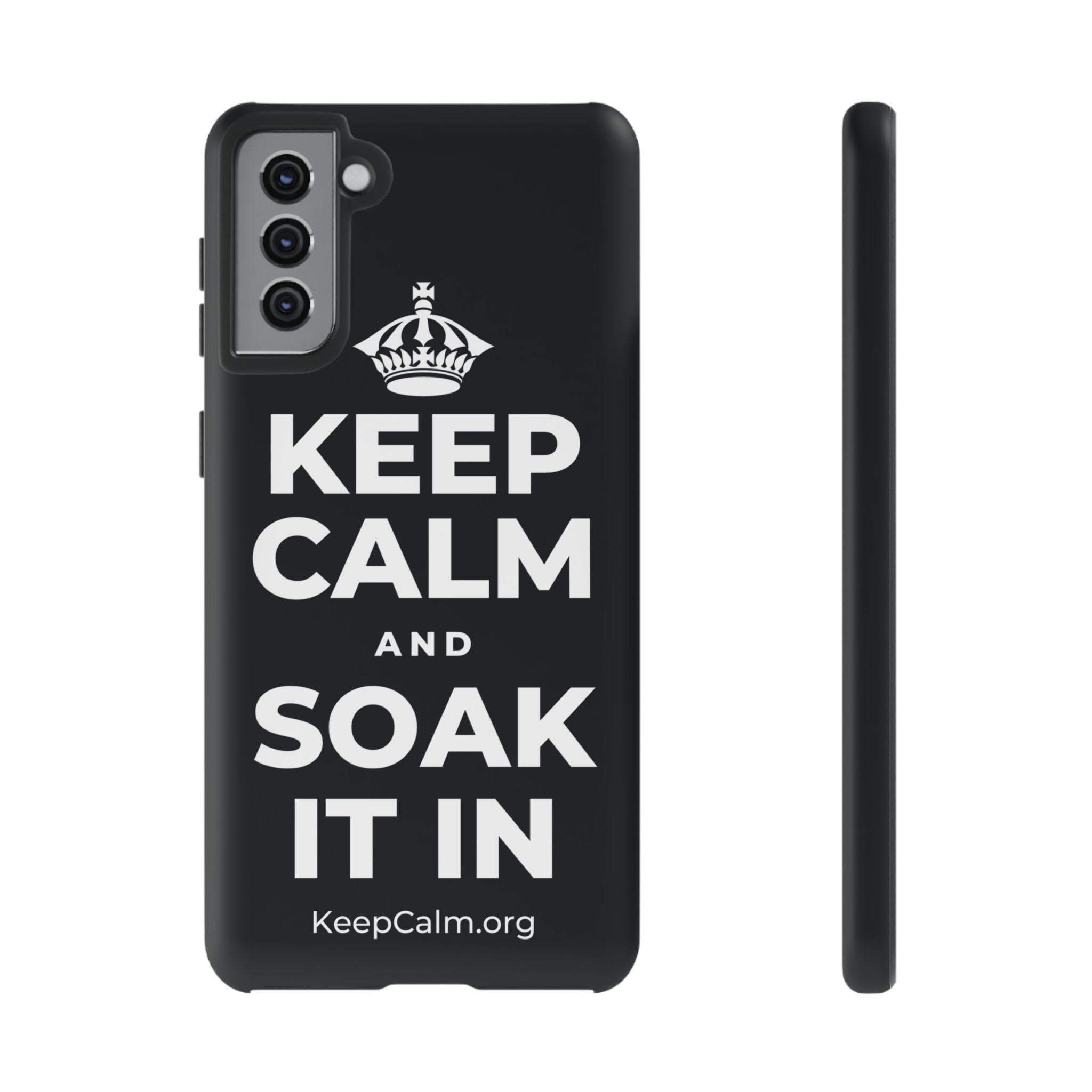 KEEP CALM AND SOAK IT IN Phone Case (Dark)