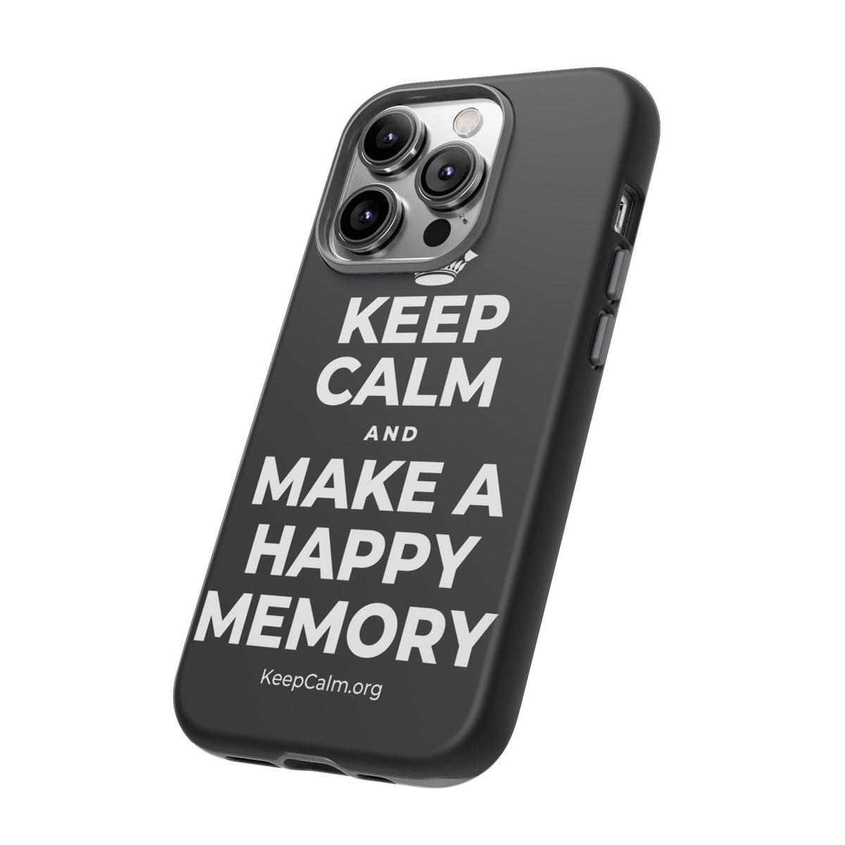 KEEP CALM AND MAKE A HAPPY MEMORY Phone Case (Dark)