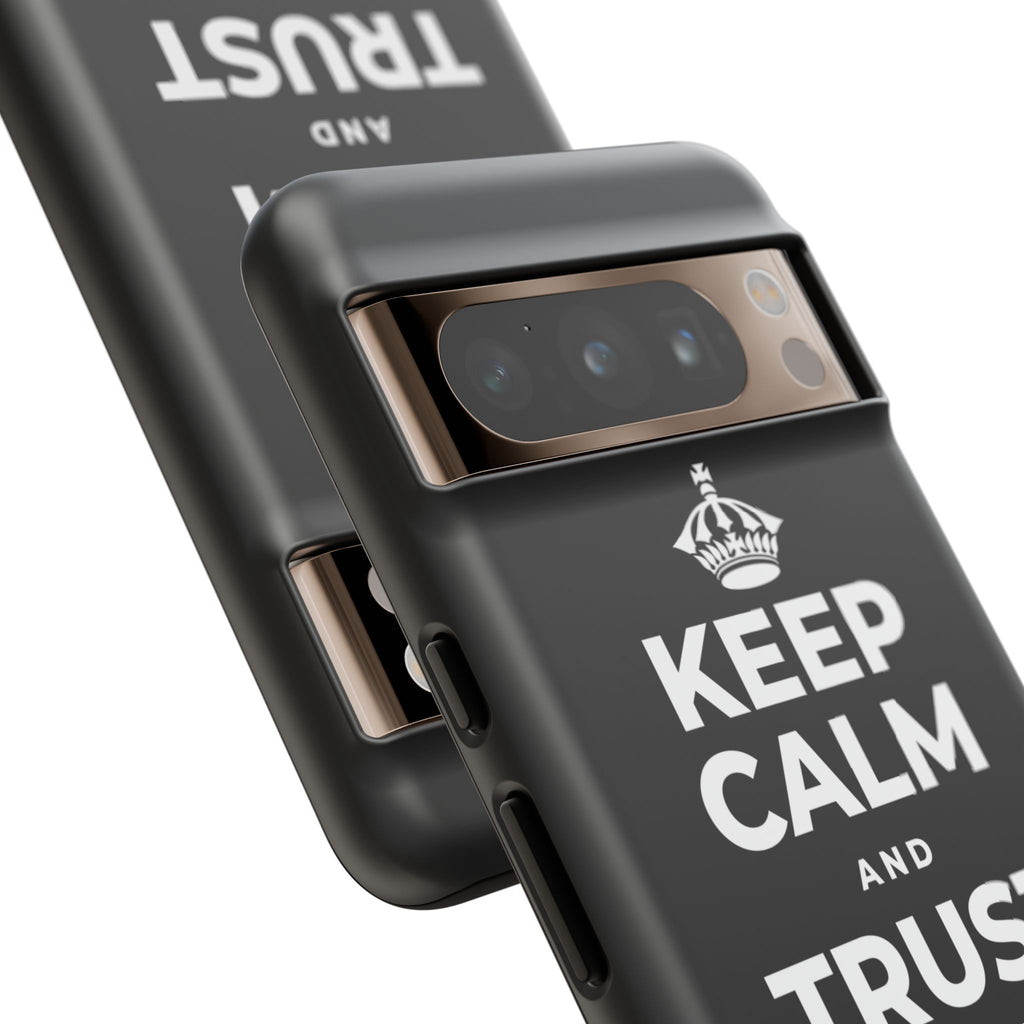 KEEP CALM AND TRUST THE PROCESS Phone Case