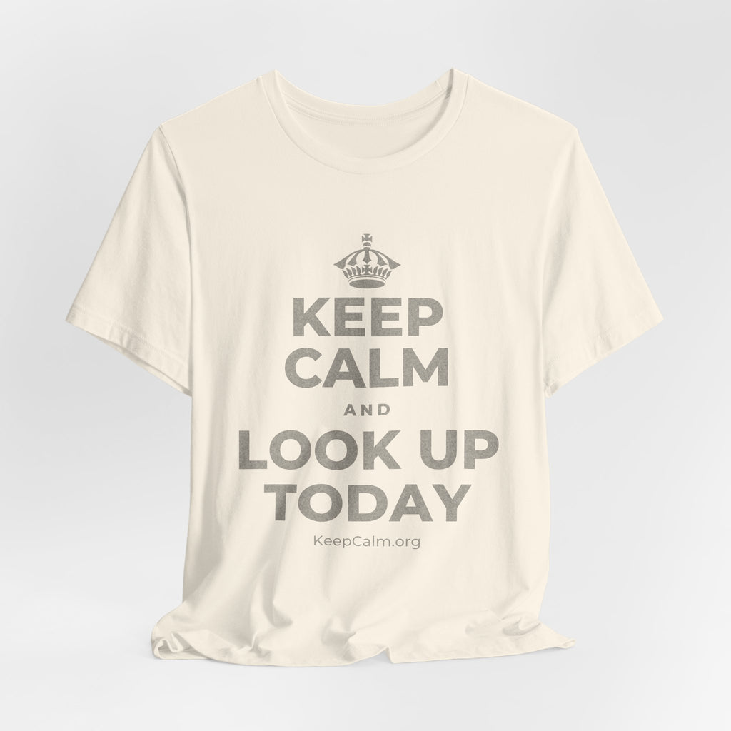 KEEP CALM AND LOOK UP TODAY T-Shirt (White–Asphalt)