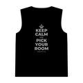 KEEP CALM AND PICK YOUR ROOM Tank Top