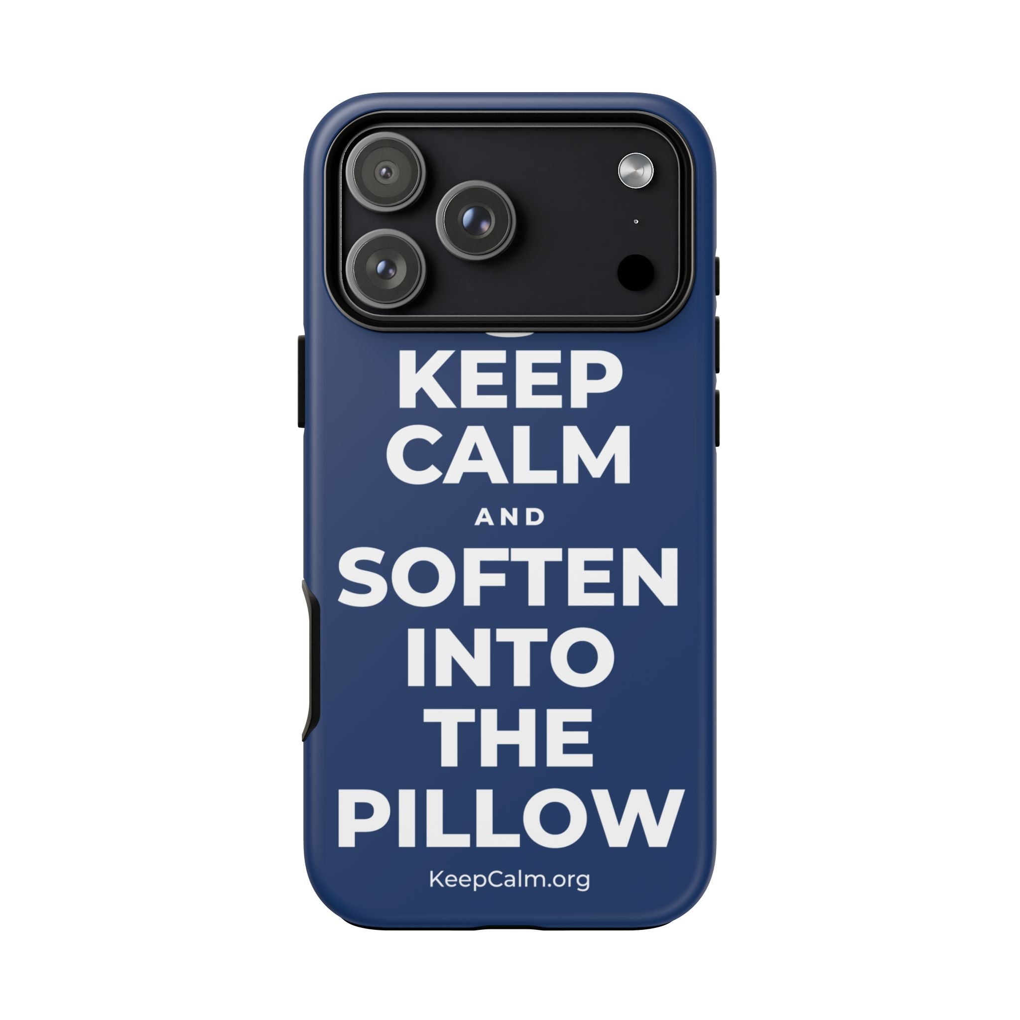 KEEP CALM AND SOFTEN INTO THE PILLOW Phone Case