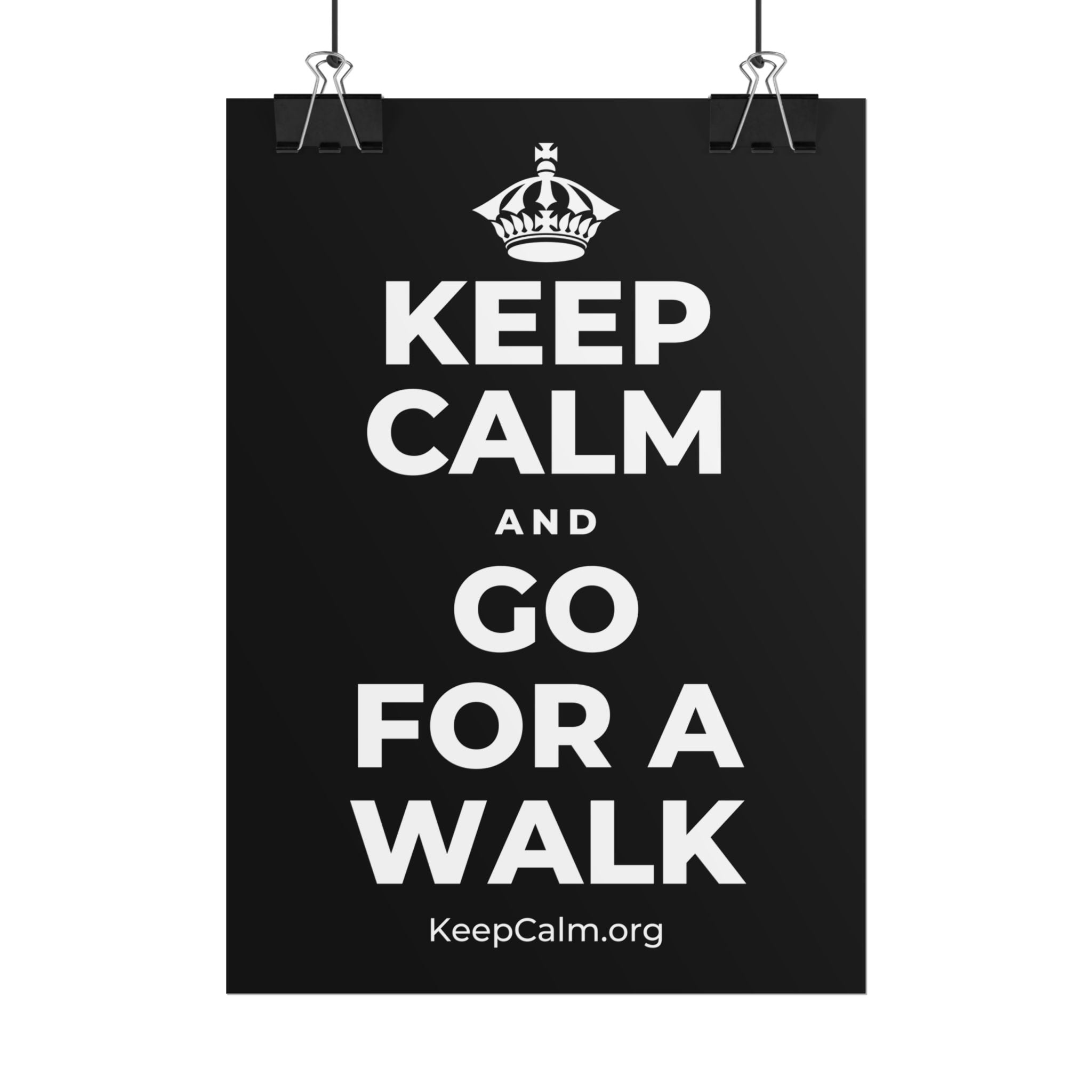 KEEP CALM AND GO FOR A WALK Poster