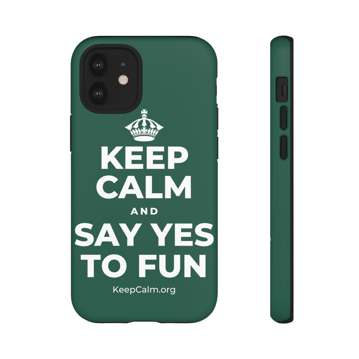 KEEP CALM AND SAY YES TO FUN Phone Case