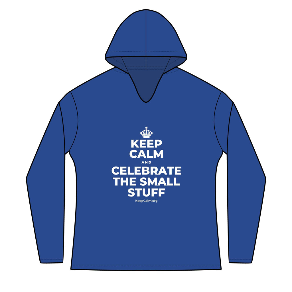 KEEP CALM AND CELEBRATE THE SMALL STUFF Women's Long Sleeve Hoodie
