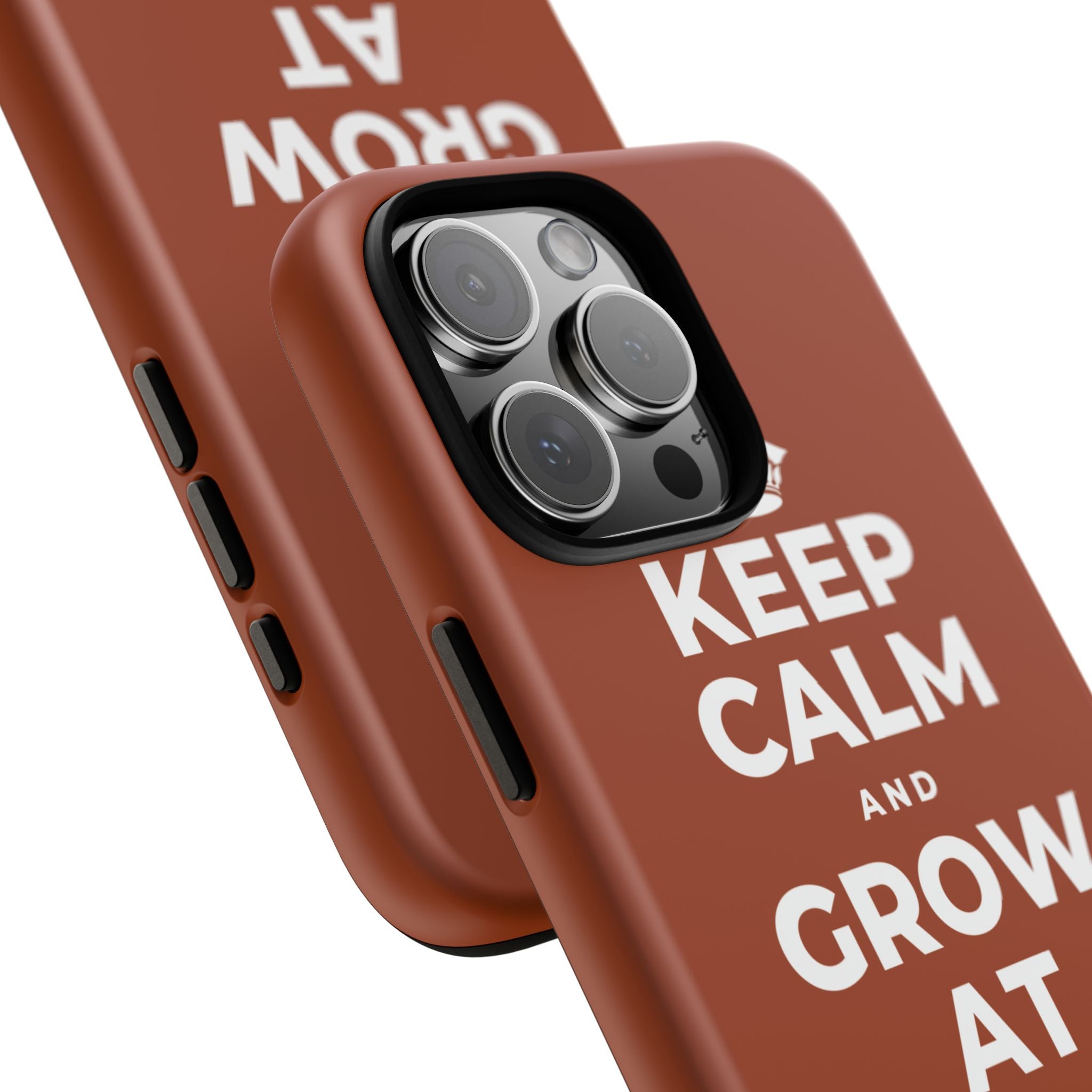 KEEP CALM AND GROW AT YOUR OWN PACE Phone Case