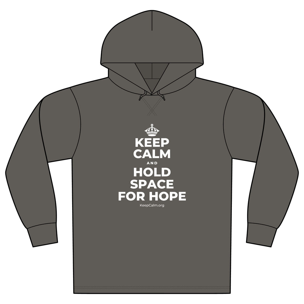 KEEP CALM AND HOLD SPACE FOR HOPE Organic Hoodie Tee