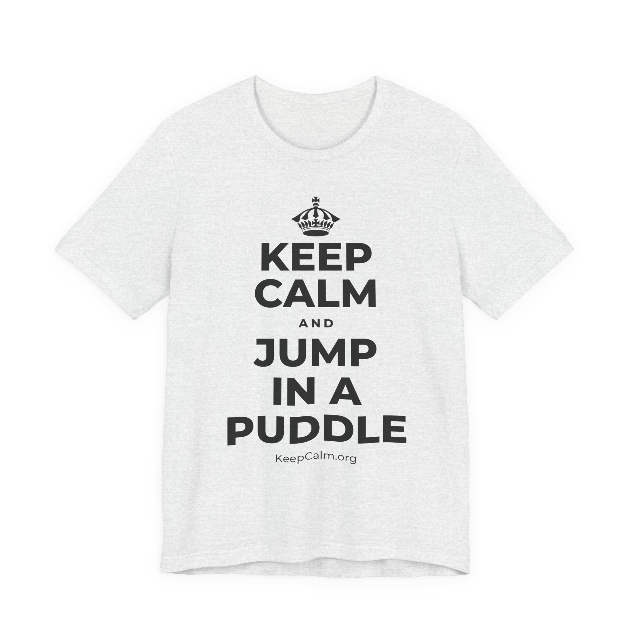 KEEP CALM AND JUMP IN A PUDDLE T-Shirt (Soft Cream–Heather Mauve)
