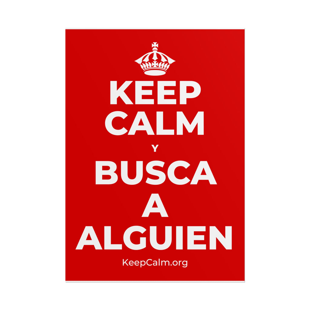 KEEP CALM Y BUSCA A ALGUIEN Poster