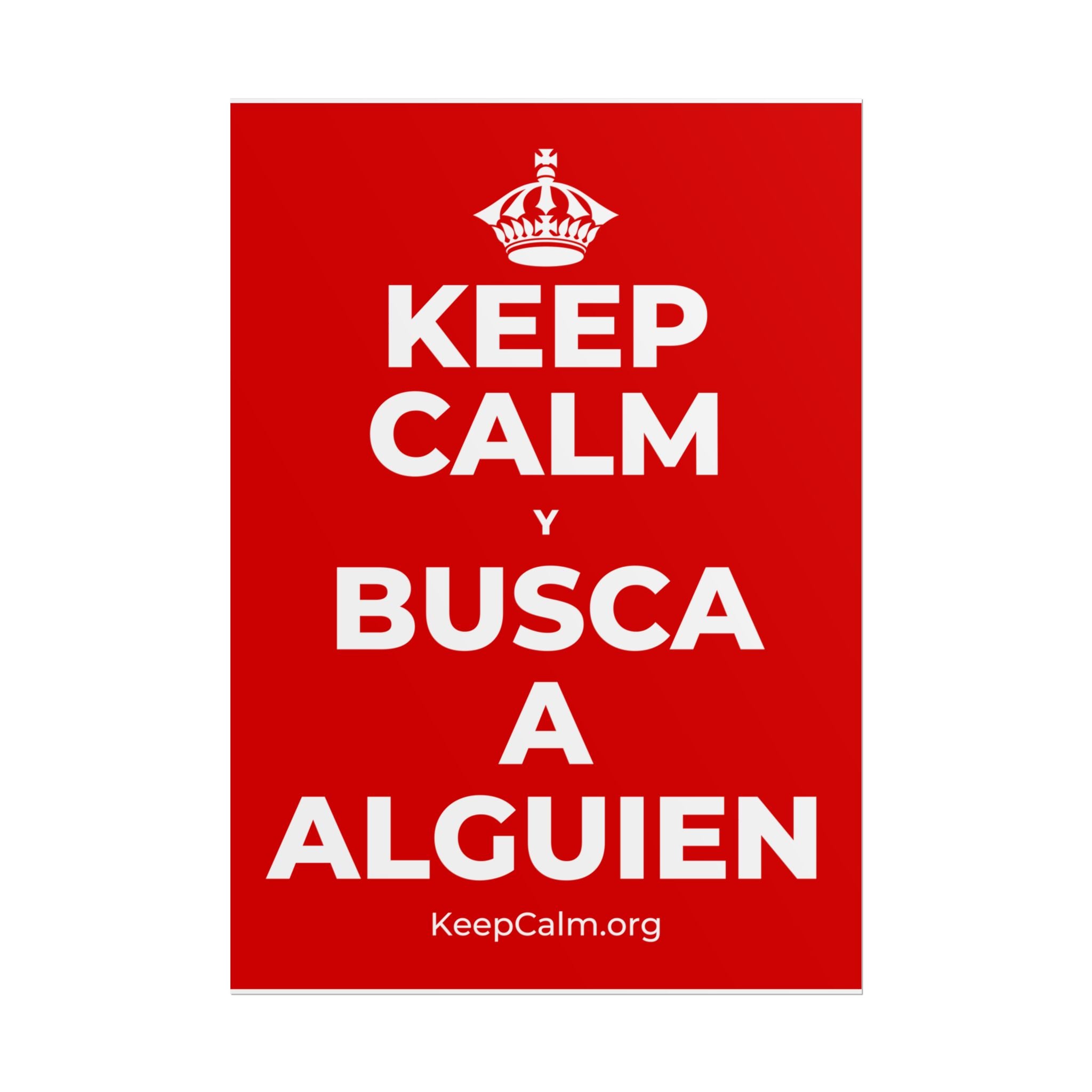 KEEP CALM Y BUSCA A ALGUIEN Poster