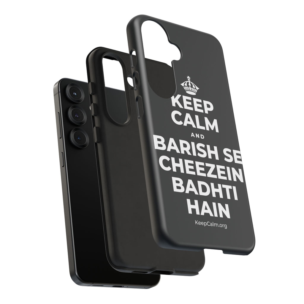 KEEP CALM AND BARISH SE CHEEZEIN BADHTI HAIN Phone Case (Dark)