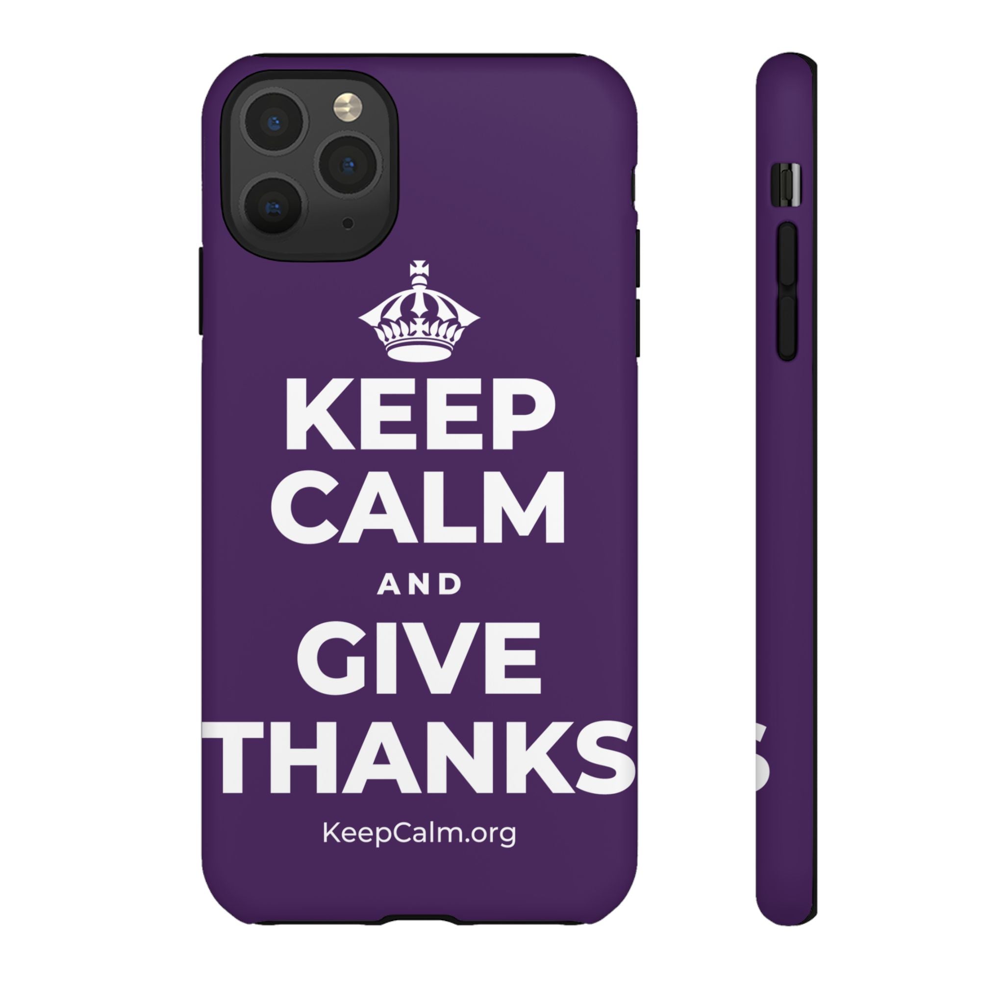 KEEP CALM AND GIVE THANKS Phone Case
