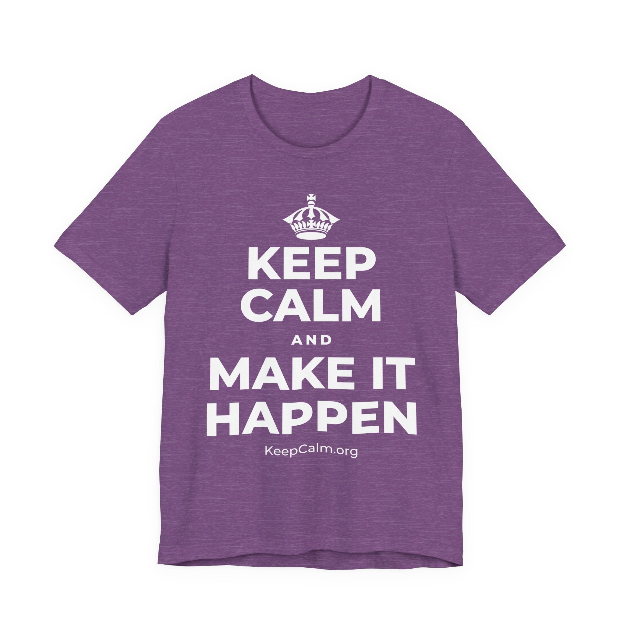 KEEP CALM AND MAKE IT HAPPEN T-Shirt (Baby Blue–Silver)
