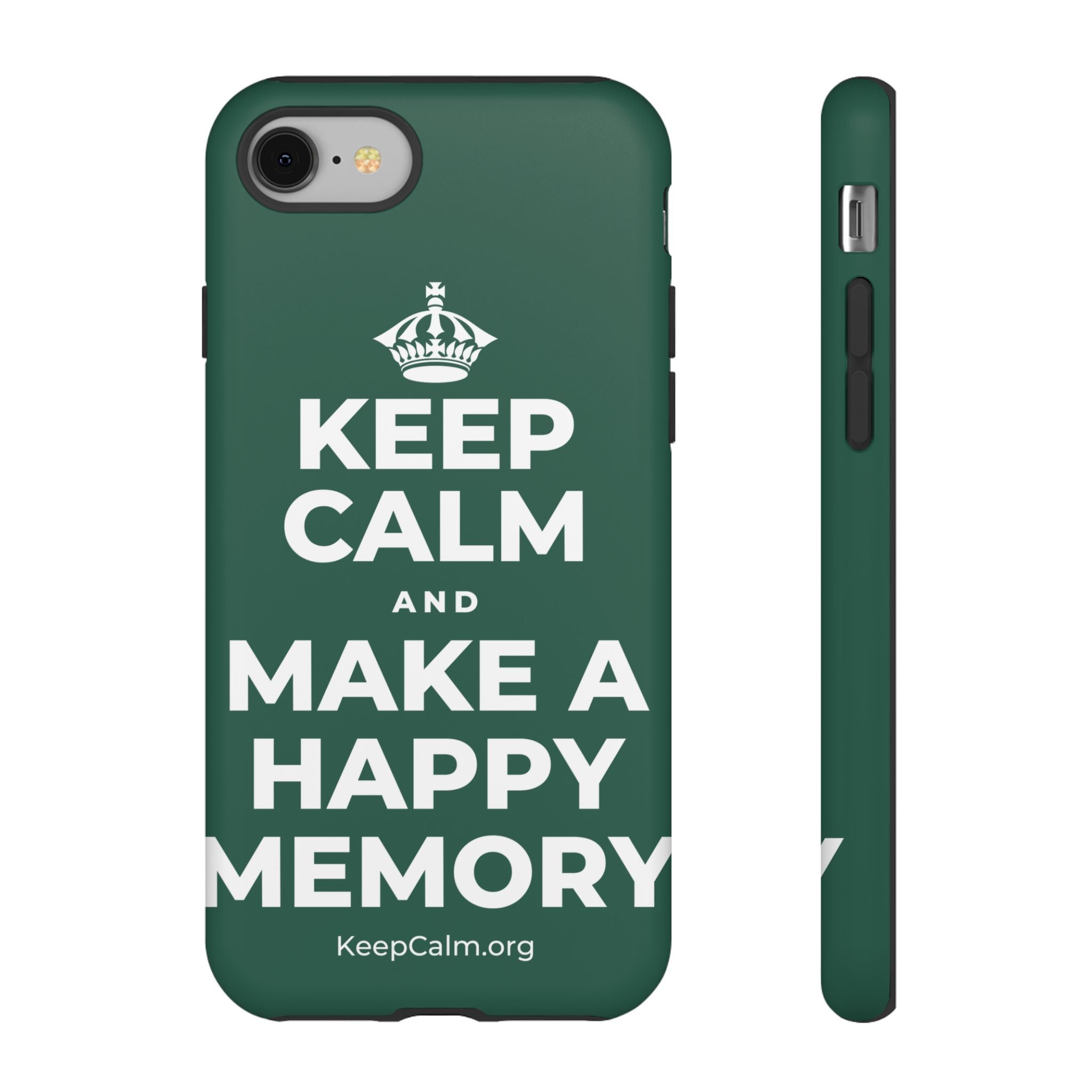KEEP CALM AND MAKE A HAPPY MEMORY Phone Case