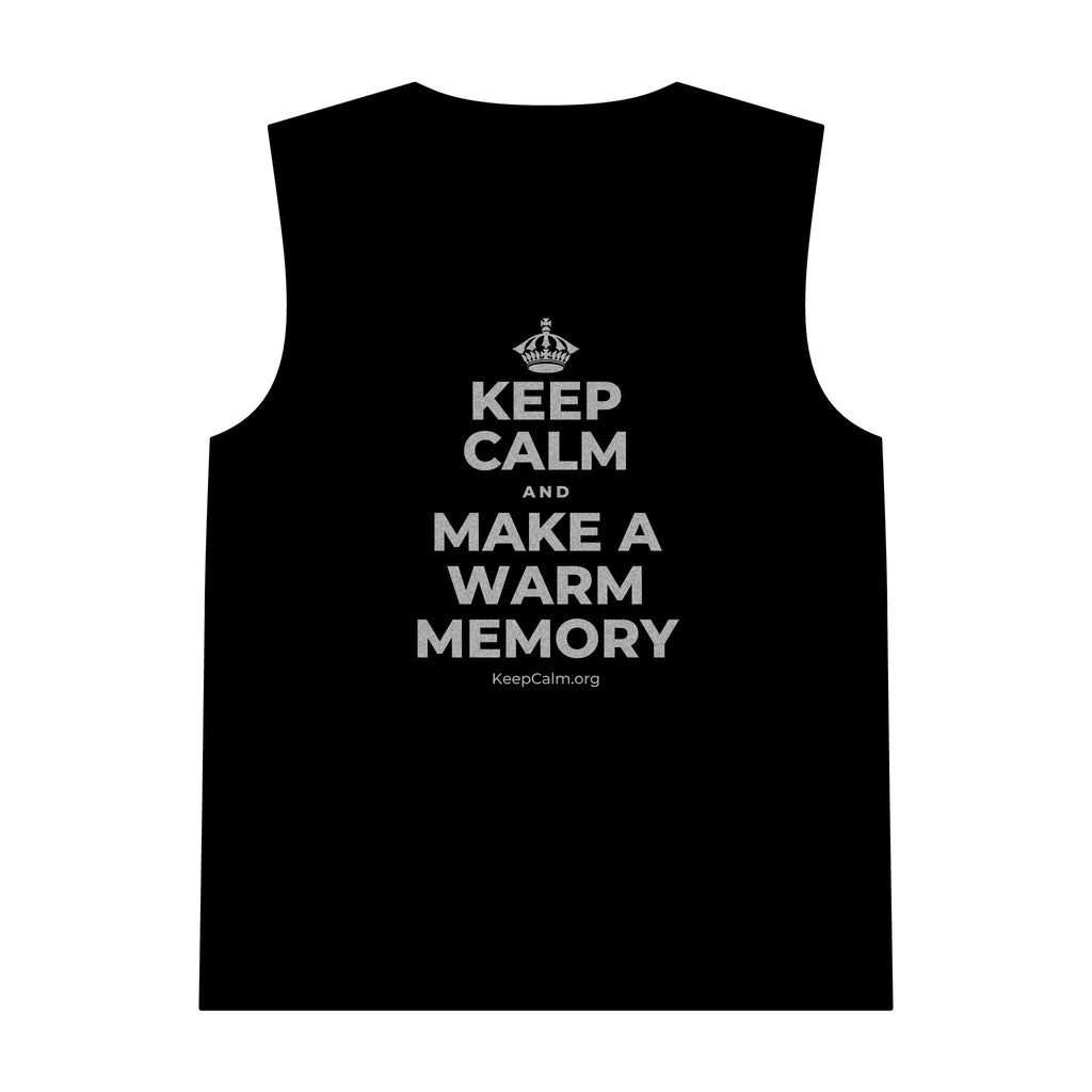 KEEP CALM AND MAKE A WARM MEMORY Tank Top