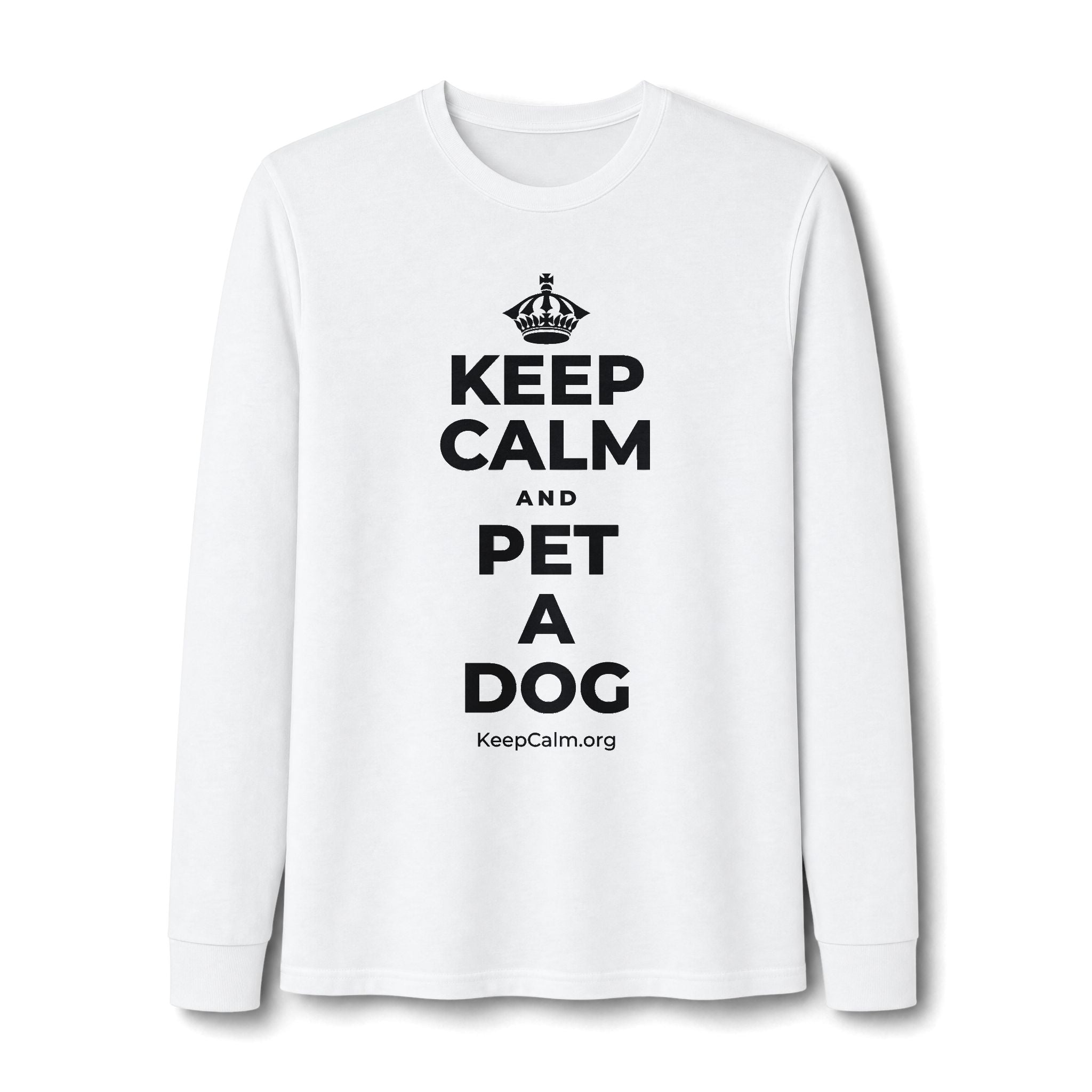 KEEP CALM AND PET A DOG Long Sleeve Tee