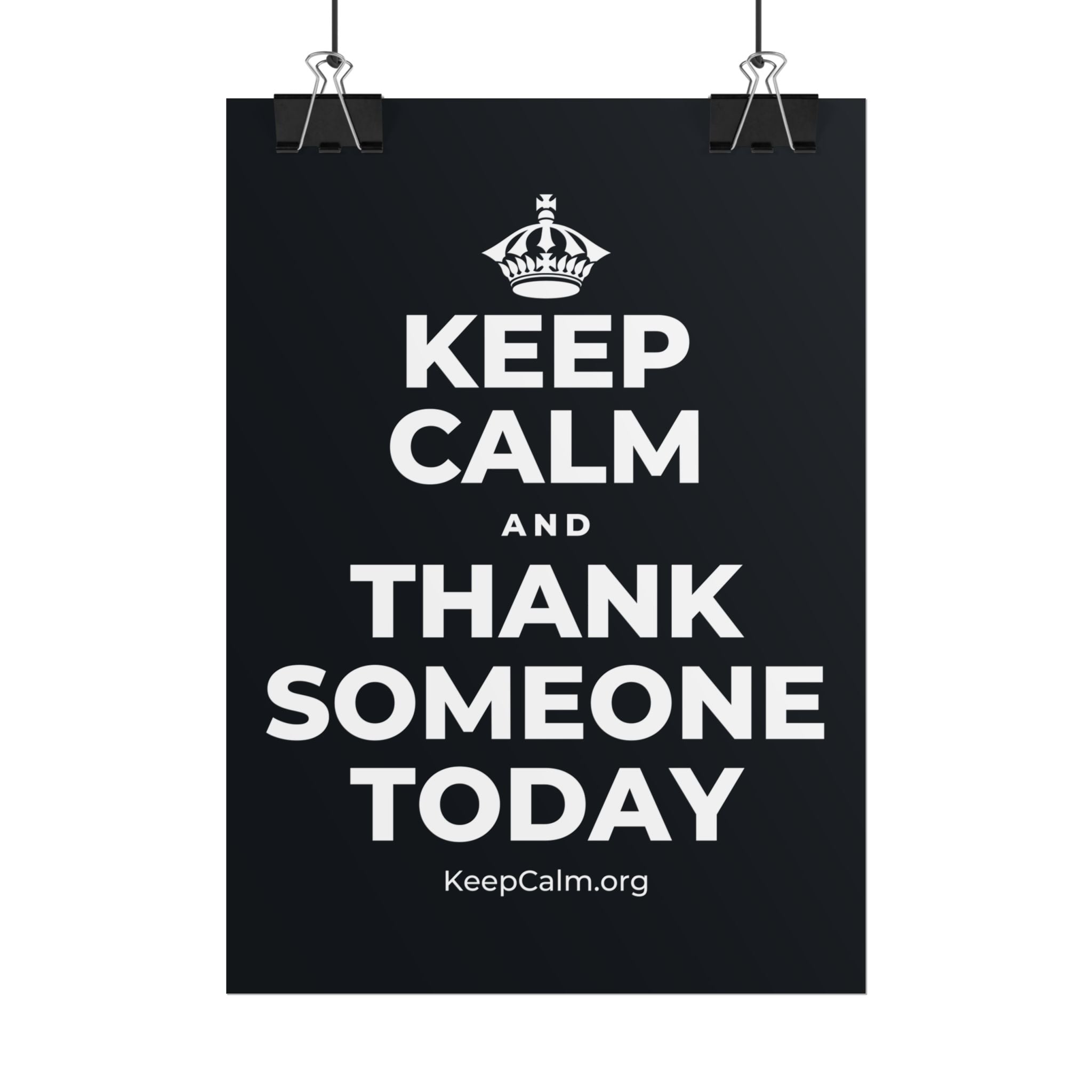 KEEP CALM AND THANK SOMEONE TODAY Poster (Dark)