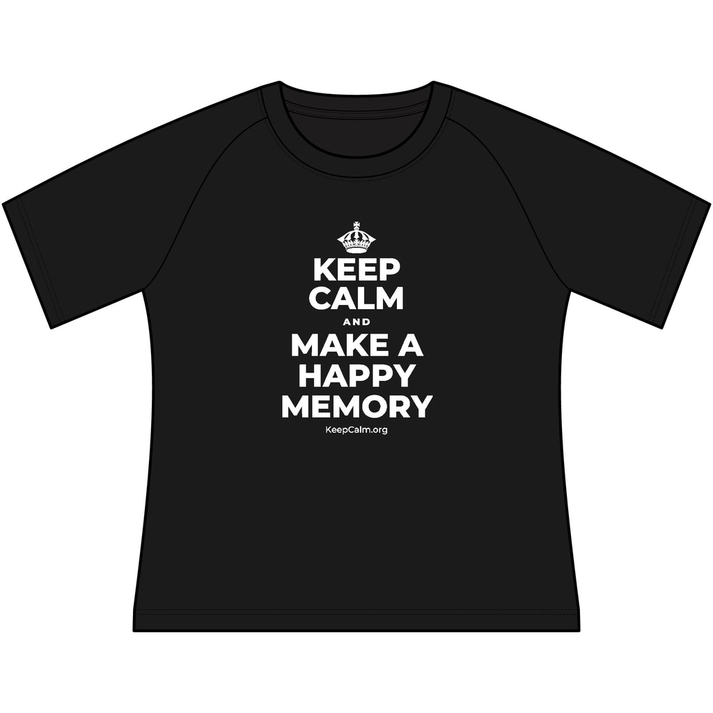 KEEP CALM AND MAKE A HAPPY MEMORY Women's Raglan Tee