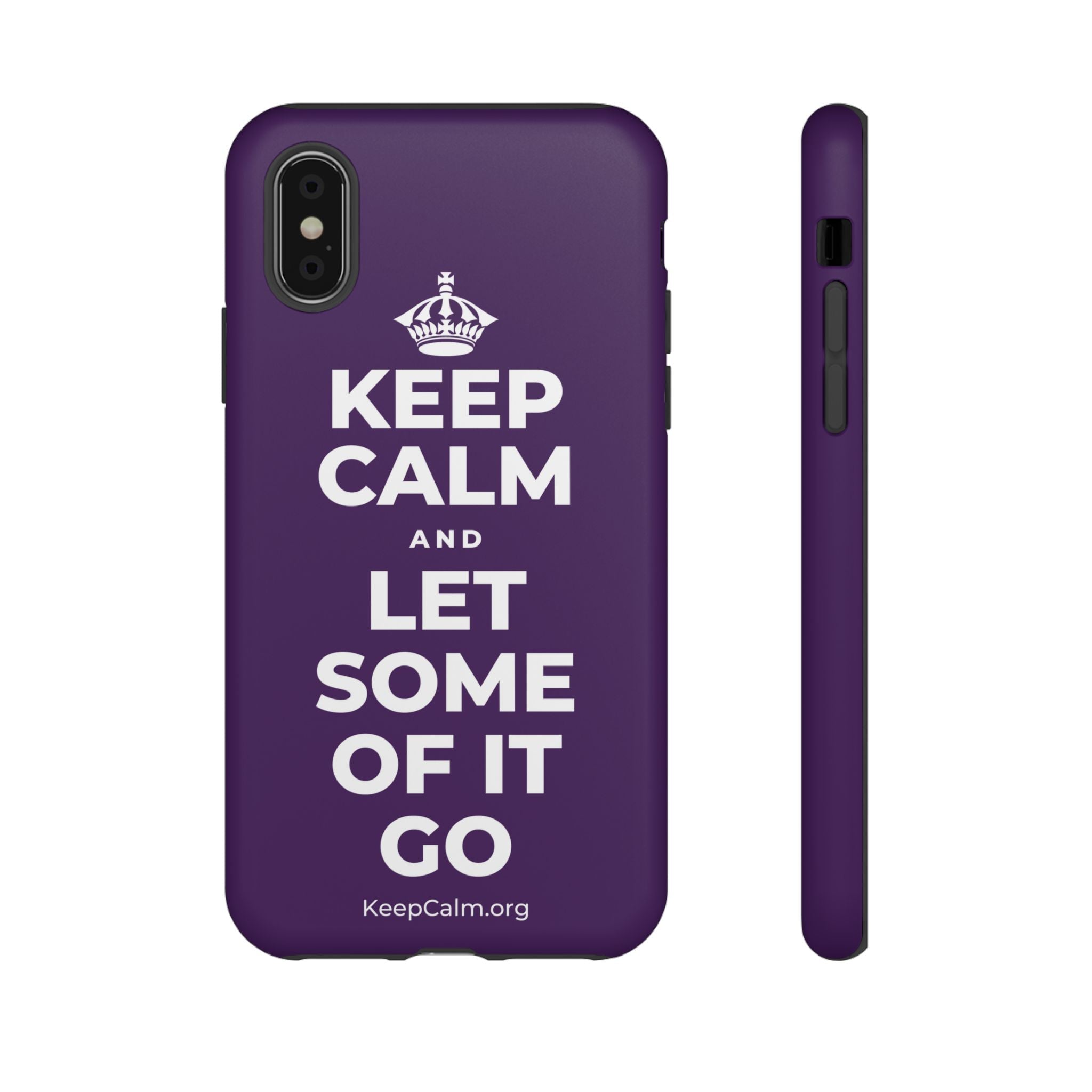 KEEP CALM AND LET SOME OF IT GO Phone Case