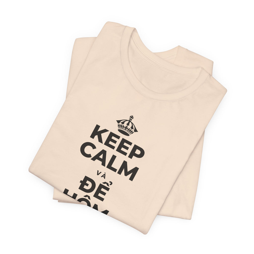 KEEP CALM VÀ ĐỂ HÔM NAY ĐƯỢC KHÓ T-Shirt (Soft Cream–Heather Mauve)