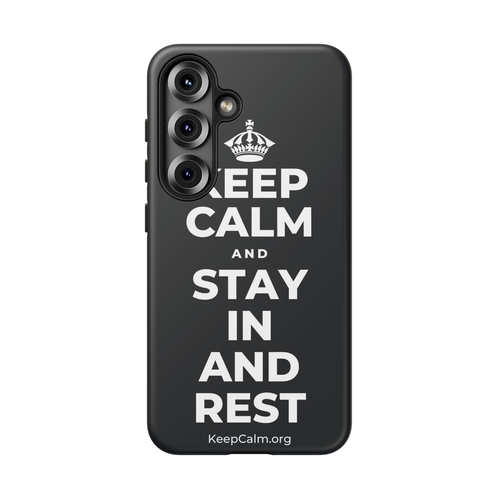 KEEP CALM AND STAY IN AND REST Phone Case (Dark)