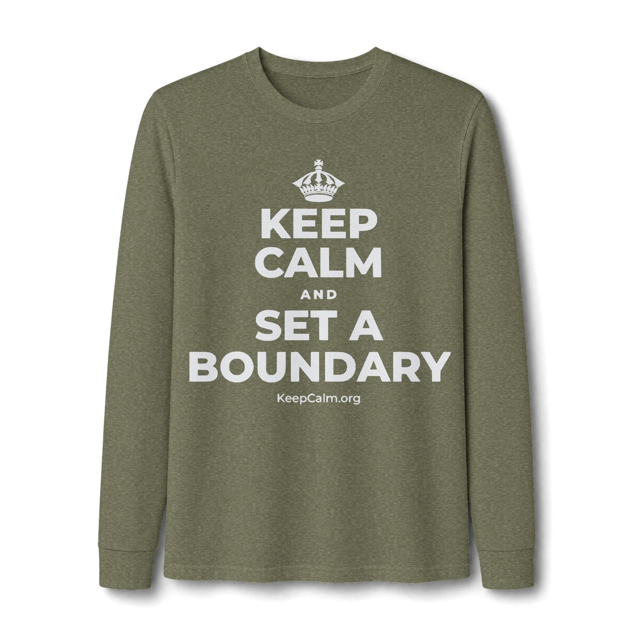 KEEP CALM AND SET A BOUNDARY Long Sleeve Tee