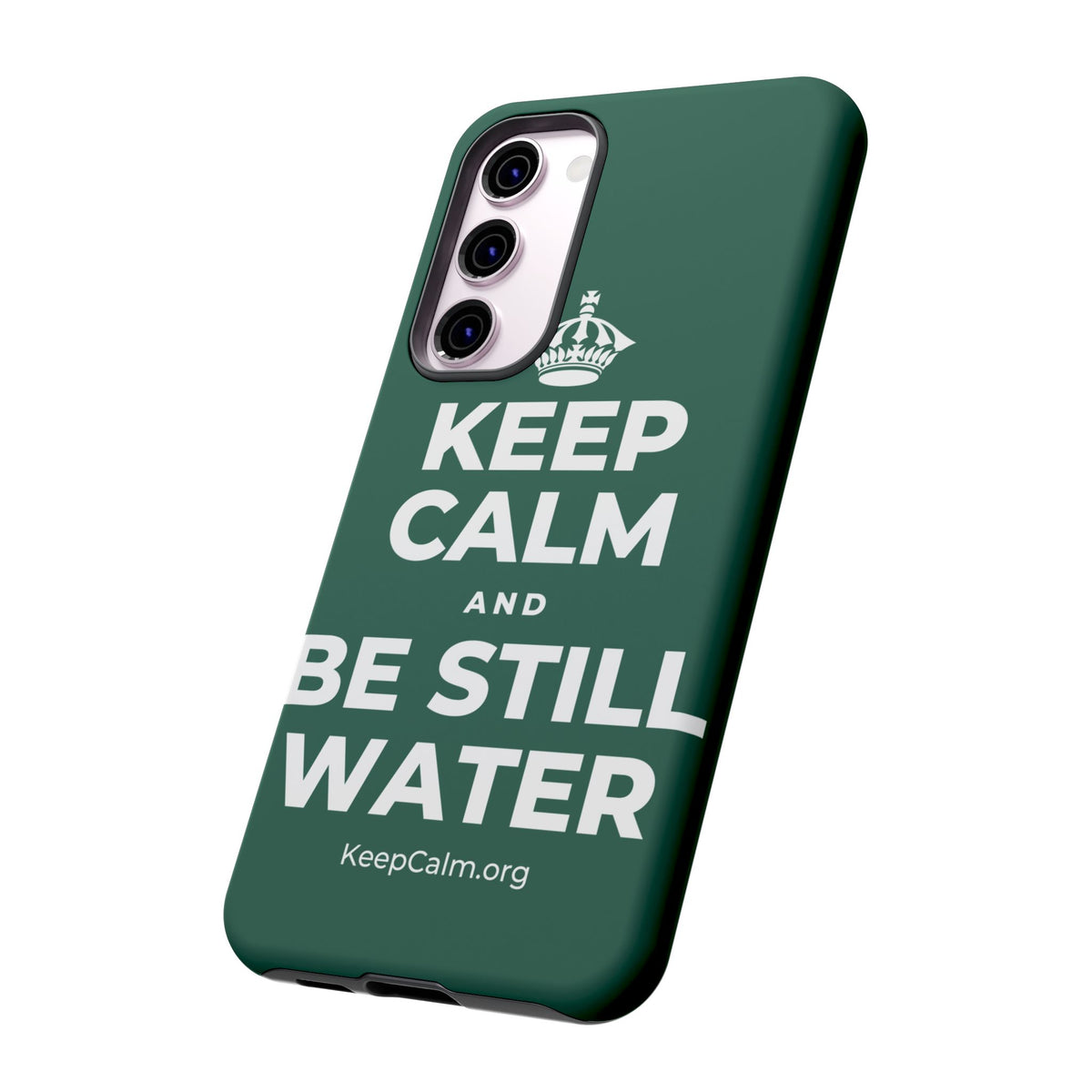 KEEP CALM AND BE STILL WATER Phone Case