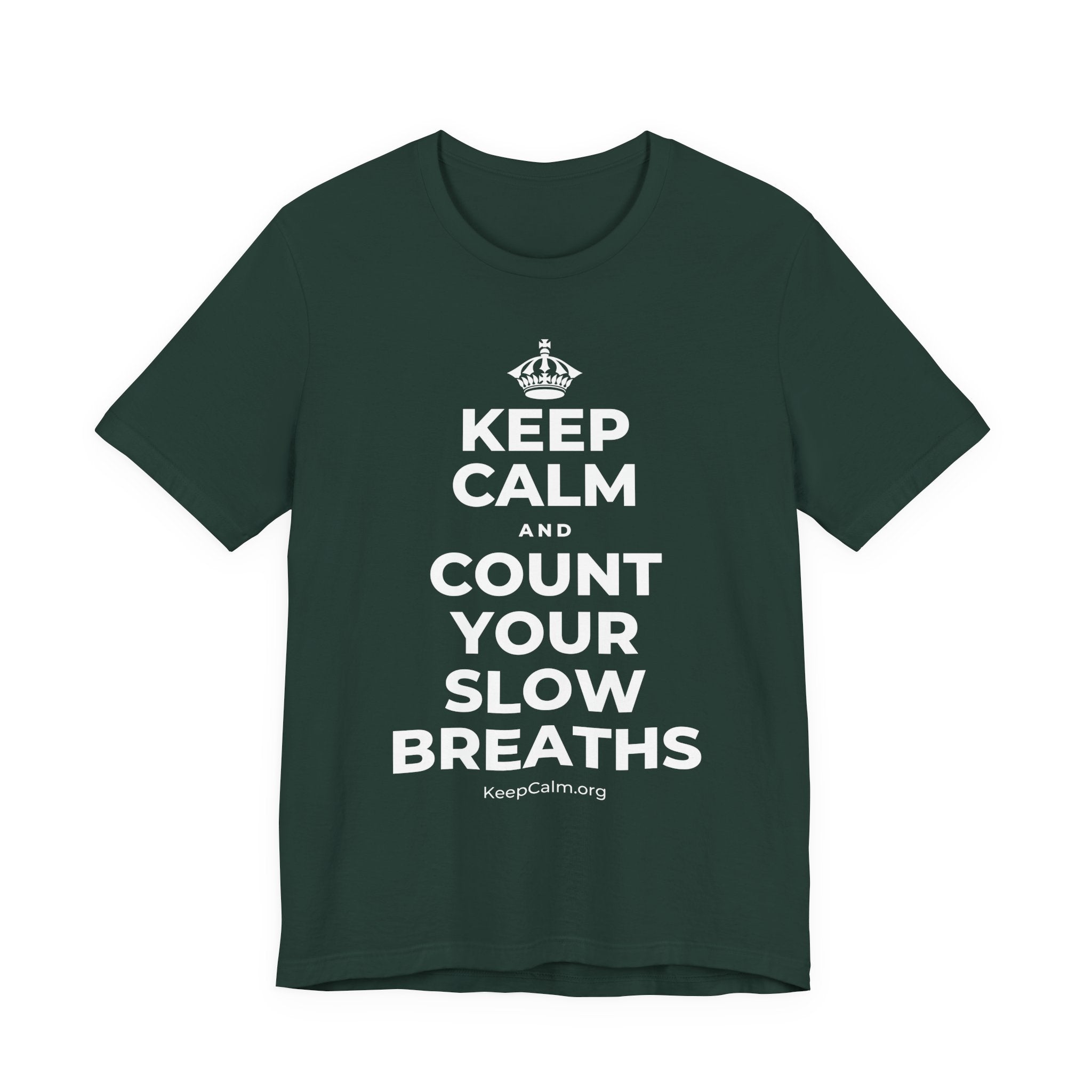 KEEP CALM AND COUNT YOUR SLOW BREATHS T-Shirt (White–Asphalt)