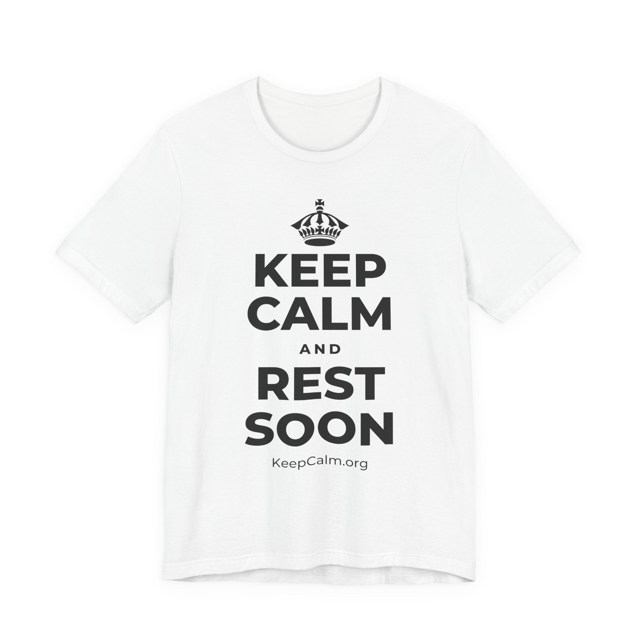 KEEP CALM AND REST SOON T-Shirt (White–Asphalt)