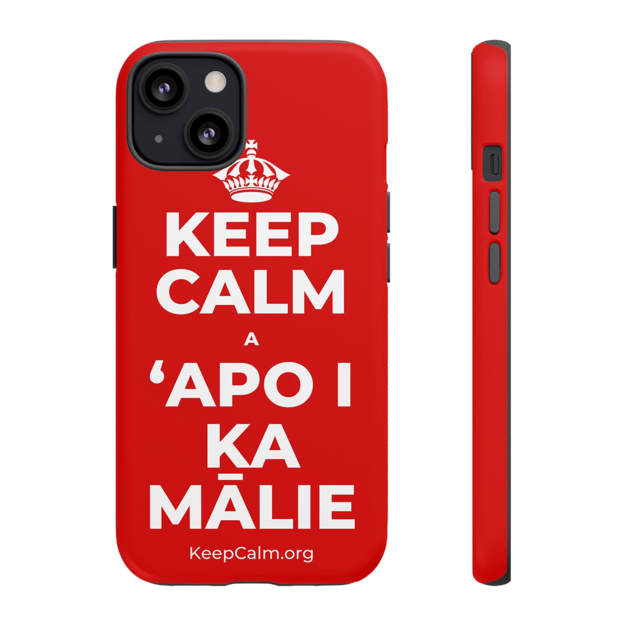 KEEP CALM A ʻAPO I KA MĀLIE Phone Case