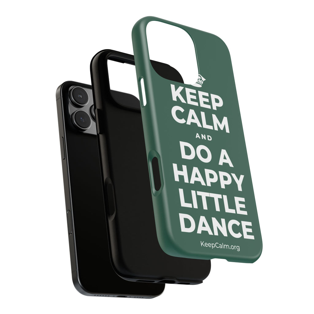 KEEP CALM AND DO A HAPPY LITTLE DANCE Phone Case