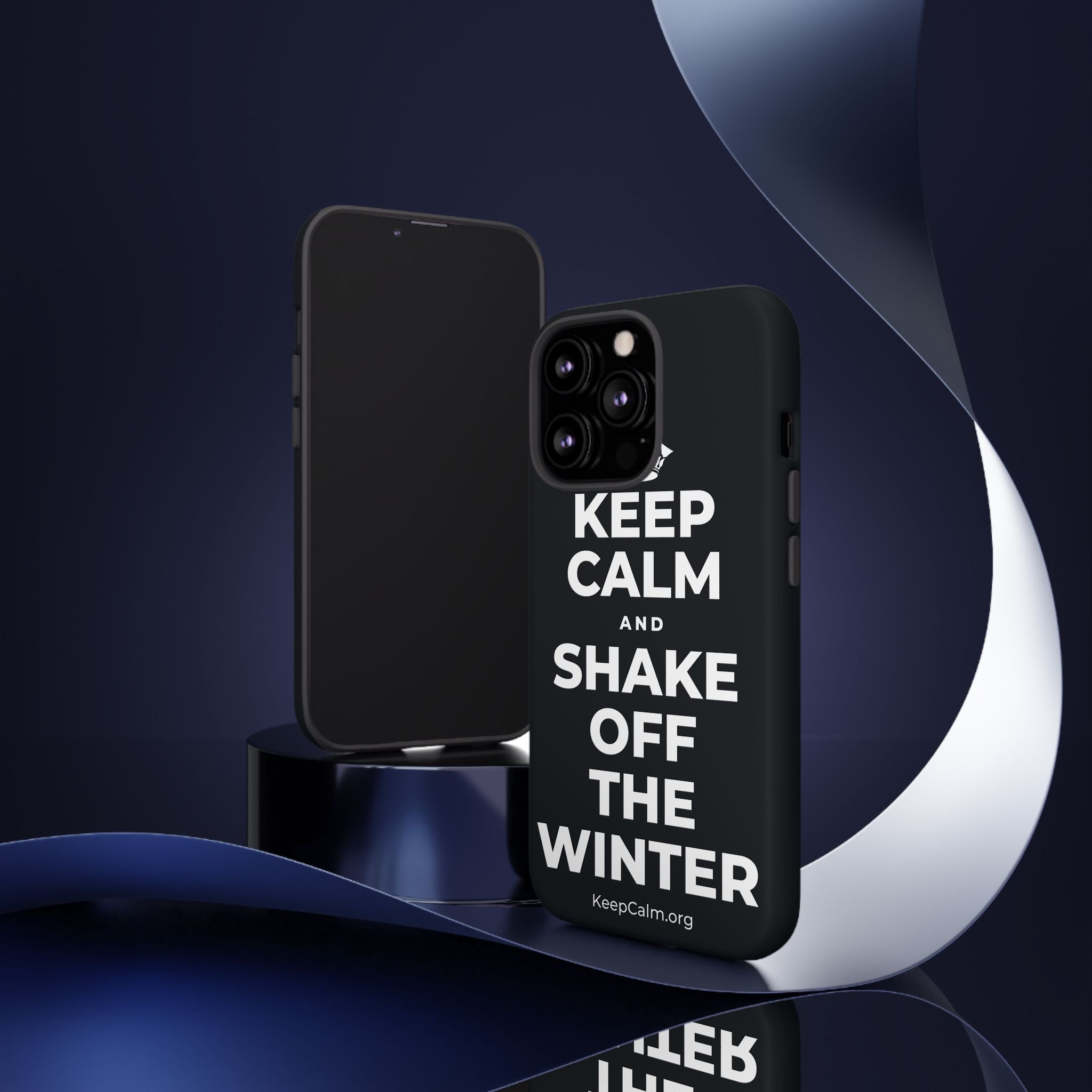 KEEP CALM AND SHAKE OFF THE WINTER Phone Case (Dark)