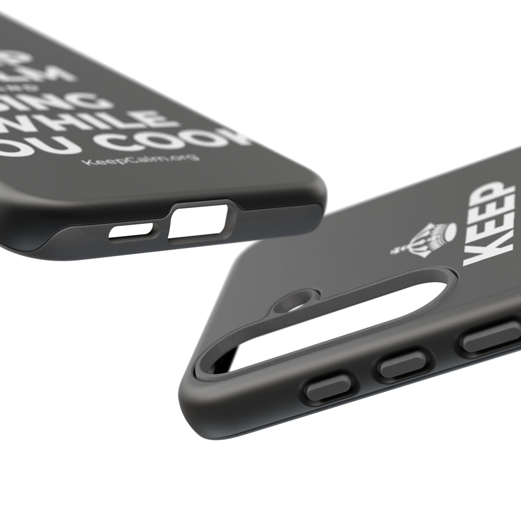 KEEP CALM AND SING WHILE YOU COOK Phone Case