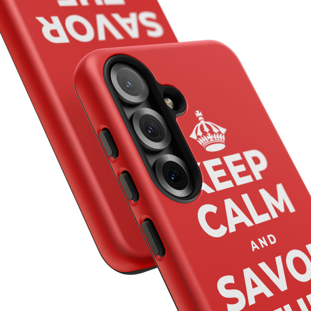 KEEP CALM AND SAVOR THE SMALL MAGIC Phone Case
