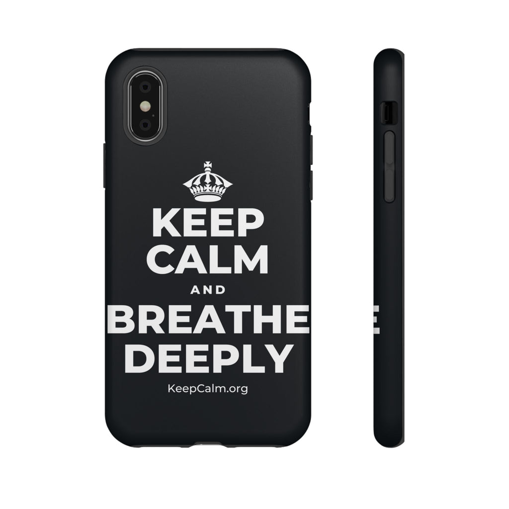 KEEP CALM AND BREATHE DEEPLY Phone Case (Dark)