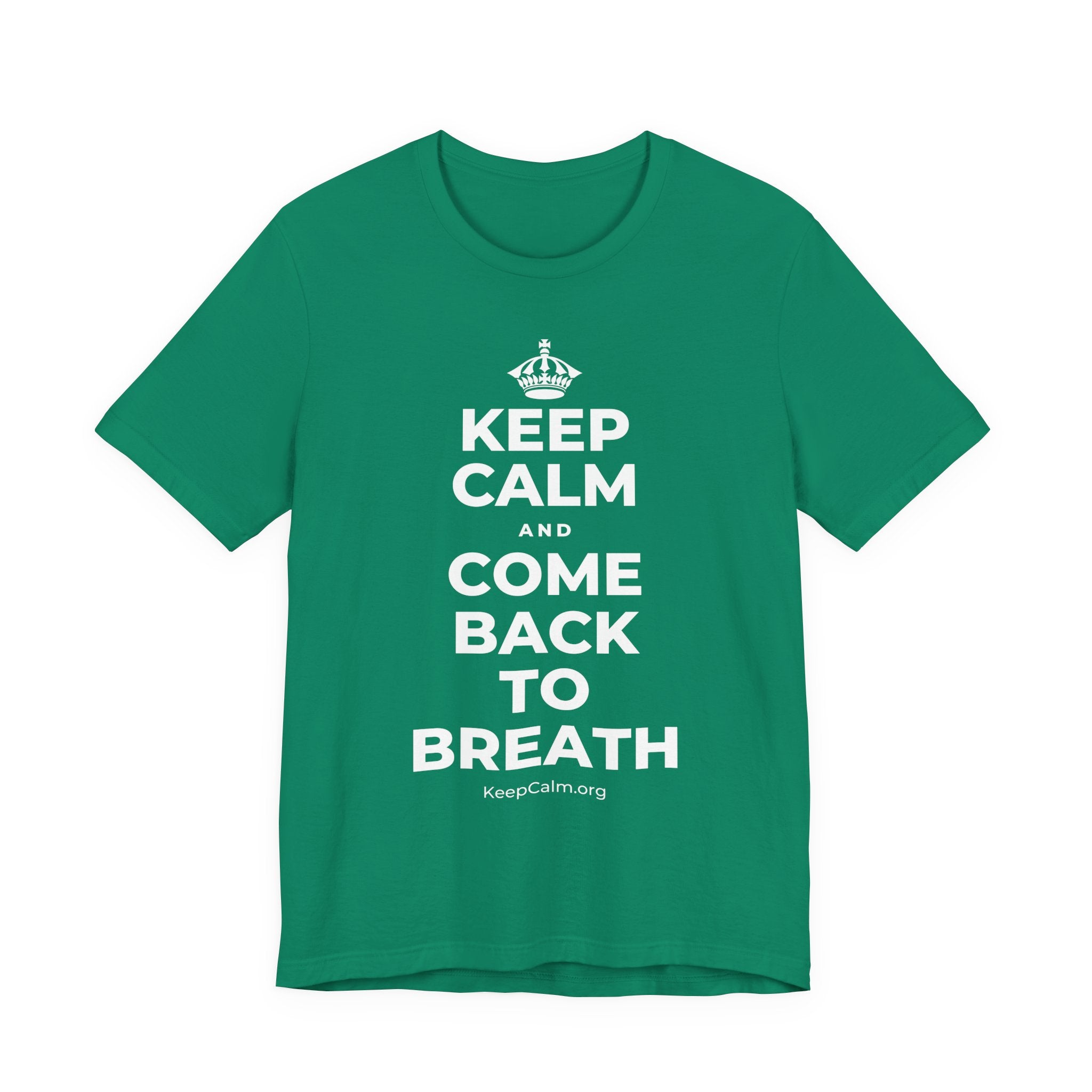 KEEP CALM AND COME BACK TO BREATH T-Shirt (White–Asphalt)