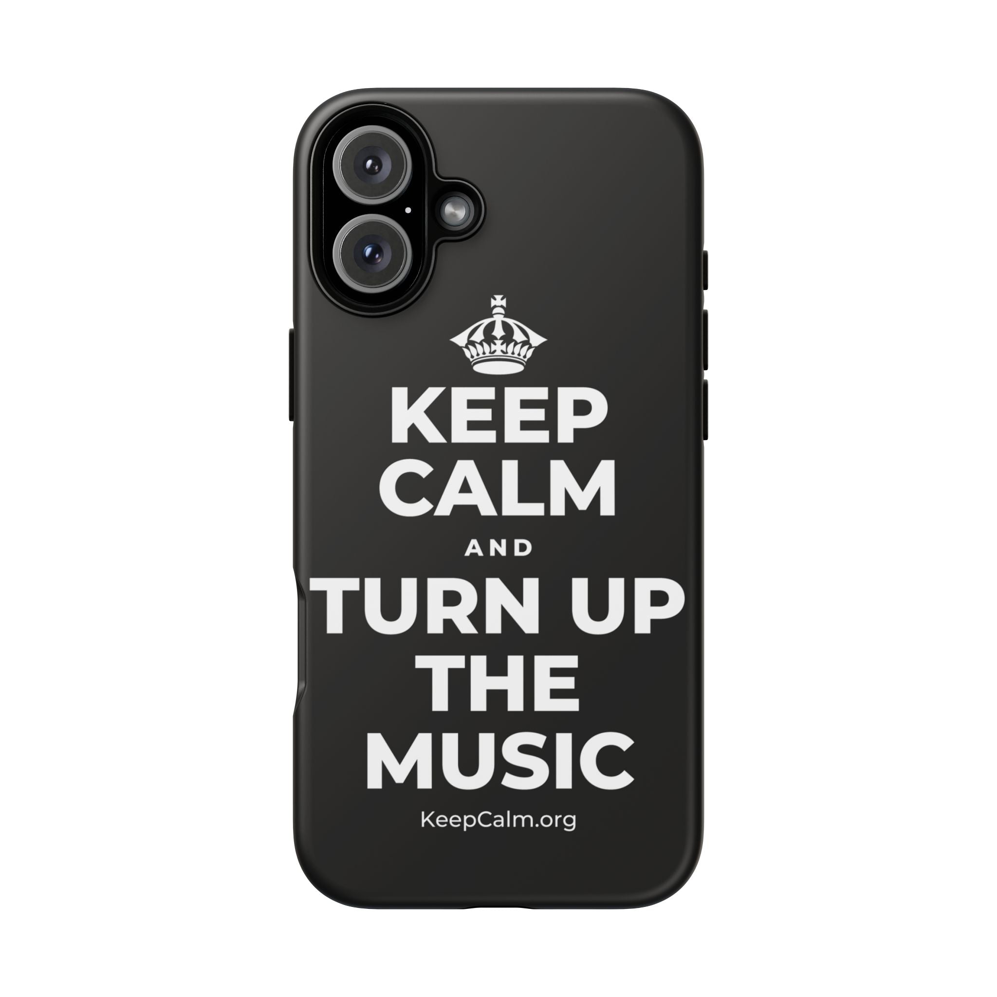 KEEP CALM AND TURN UP THE MUSIC Phone Case